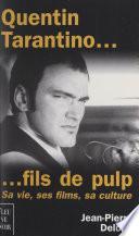 Quentin Tarantino... fils de Pulp