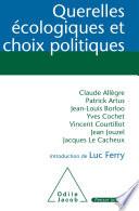 Querelles écologiques et choix politiques