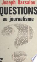 Questions au journalisme