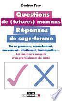 Questions de futures mamans, réponses de sage-femme