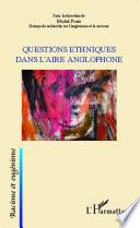 Questions ethniques dans l'aire anglophone