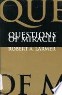 Questions of Miracle