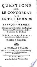 Questions Sur Le Concordat Fait Entre Léon X. Et François Premier