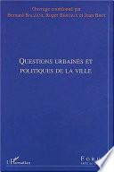 QUESTIONS URBAINES ET POLITIQUES DE LA VILLE