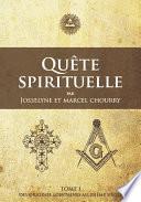 Quête Spirituelle TOME I
