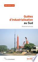 Quêtes d'industrialisation au Sud
