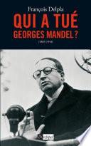 Qui a tué Georges Mandel ?