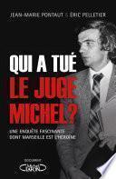 Qui A tué le juge Michel ?