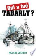 Qui a tué Tabarly ?