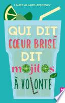 Qui dit coeur brisé dit mojitos à volonté