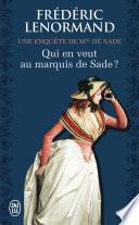 Qui en veut au marquis de Sade ?