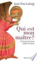 Qui est mon maître ?