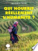 Qui nourrit réellement l'humanité ?
