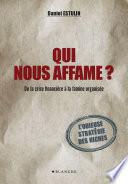 Qui nous affame ? De la crise financière à la famine organisée