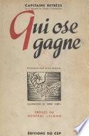 Qui ose gagne