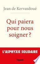 Qui paiera pour nous soigner ?