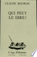 Qui peut le dire?