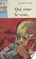 Qui sème le vent...