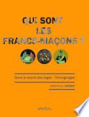 Qui sont les Francs-maçons ?