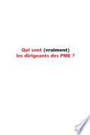 Qui sont (vraiment) les dirigeants des PME