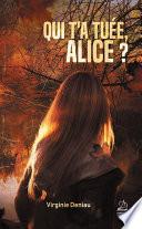 Qui t'a tuée, Alice ?