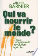 Qui va nourrir le monde ?
