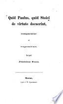 Quid Paulus, quid Stoici de virtute docuerint, comparatur et exponitur