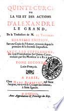 Quinte-Curce De la vie et des actions d'Alexandre le Grand, de la traduction de m. de Vaugelas. ... Tome premier [- second]. Latin-François