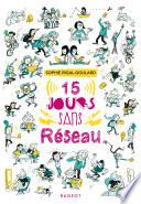Quinze jours sans réseau