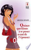 Quinze questions à se poser avant de l'épouser