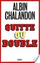 Quitte ou double