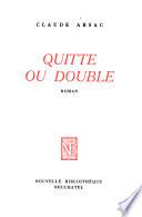 Quitte ou double