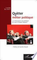 Quitter le métier politique
