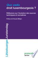 Quo Vadis droit luxembourgeois