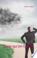 Quoi qu'on fasse !