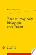 Race et imaginaire biologique chez Proust