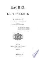 Rachel et la tragedie. Ouvrage orne de dix photographies representant Mllr. Rachel dans ses principaux roles