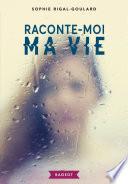 Raconte-moi ma vie