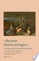 « Raconter d’autres partages ». Littérature, anthropologie et histoire culturelle