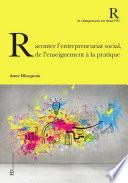 Raconter, expérimenter l'entrepreunariat social