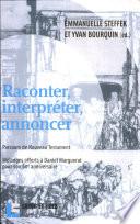 Raconter, interpréter, annoncer