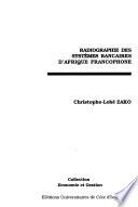 Radiographie des systèmes bancaires d'Afrique francophone