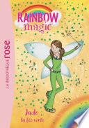 Rainbow Magic 04 - Jade, la fée verte