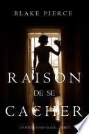 Raison de se Cacher (Un Polar Avery Black – Tome 3)