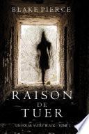 Raison de Tuer (Un Polar Avery Black – Tome 1)