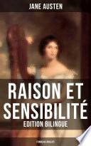 Raison et Sensibilité (Edition bilingue: français-anglais)