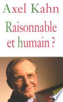 Raisonnable et humain ?