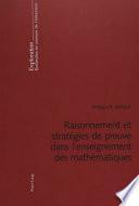 Raisonnement et stratégies de preuve dans l'enseignement des mathématiques