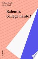 Ralentir, collège hanté !