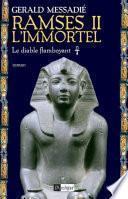 Ramsès II l'immortel - tome 1 Le diable flamboyant